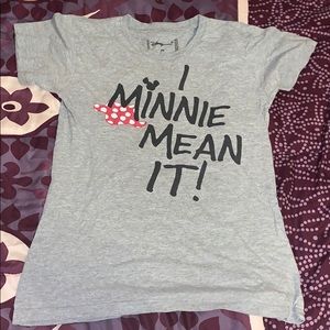 “I minnie mean it!” t-shirt